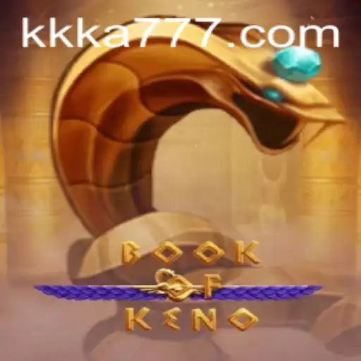 Explorando o Fascinante Mundo de BookOfKeno e a Tendência KA777.COM